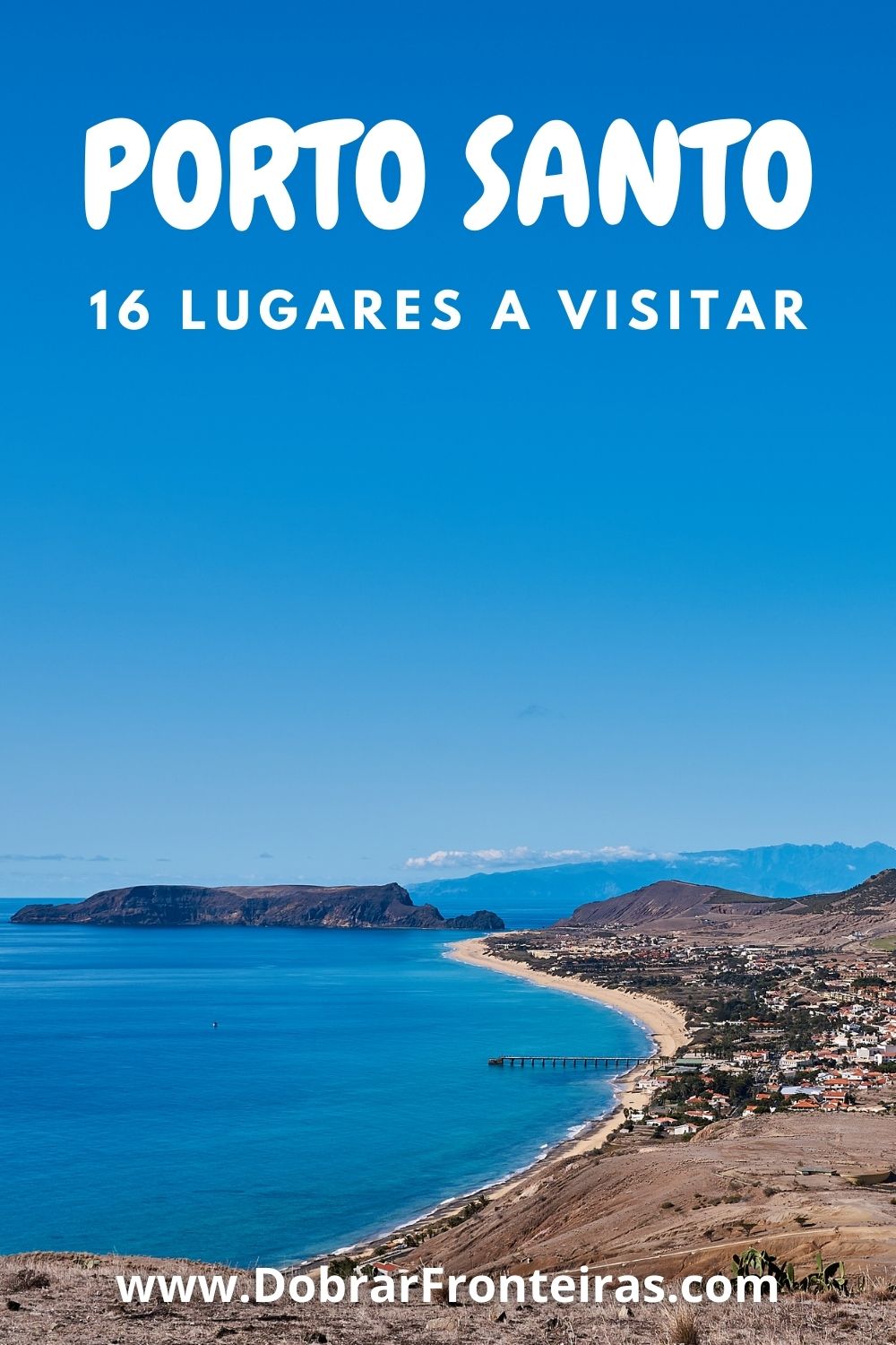 lugares a visitar porto santo